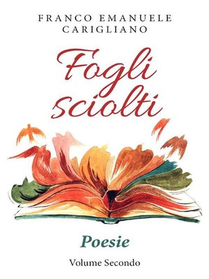 cover image of Fogli sciolti. Poesie Volume Secondo